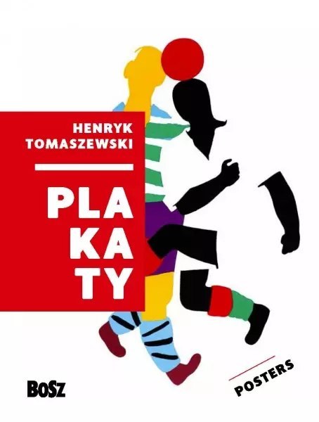 Henryk Tomaszewski. Plakaty Henryk Tomaszewski. Plakaty