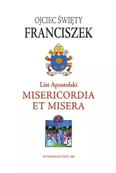 List Apostolski. Misericordia et Misera List Apostolski. Misericordia et Misera