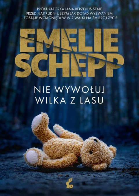 Nie wywołuj wilka z lasu Nie wywołuj wilka z lasu