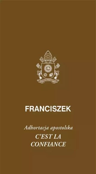 Cest la confiance. Adhortacja apostolska