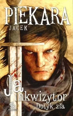 Ja, inkwizytor. Tom 7. Dotyk zła. Wydanie 3 Ja, inkwizytor. Tom 7. Dotyk zła. Wydanie 3