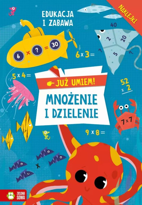 Już umiem. Mnożenie i dzielenie Już umiem. Mnożenie i dzielenie