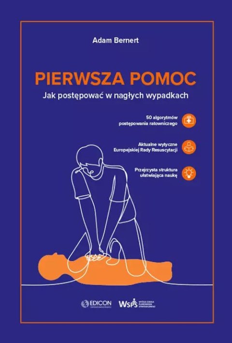 Pierwsza pomoc. Jak postępować w nagłych wypadkach Pierwsza pomoc. Jak postępować w nagłych wypadkach