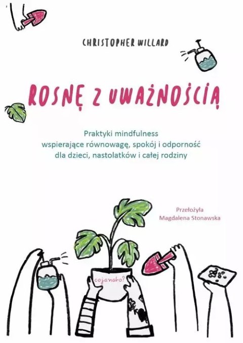 Rosnę z uważnością Rosnę z uważnością
