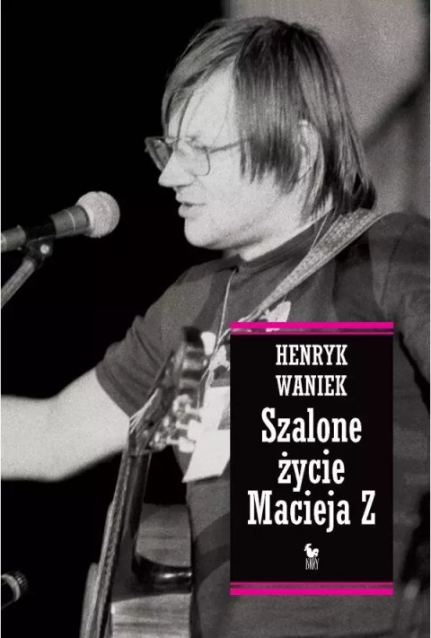 Szalone życie Macieja Z Szalone życie Macieja Z