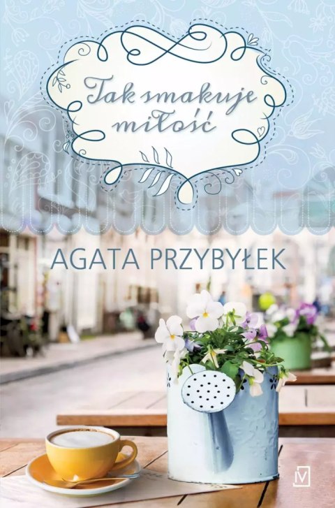Tak smakuje miłość Tak smakuje miłość