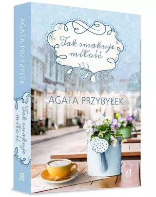 Tak smakuje miłość