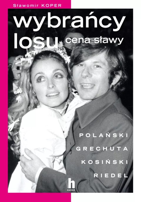 Wybrańcy losu. Cena sławy, wydanie drugie Wybrańcy losu. Cena sławy, wydanie drugie