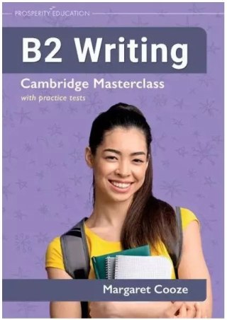 B2 Writing. Cambridge Masterclass with Practice Tests