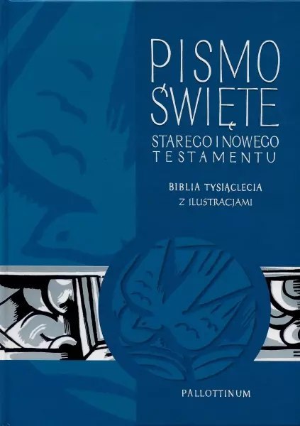 Biblia Tysiąclecia - ST i NT z ilustracjami w.2020 Biblia Tysiąclecia - ST i NT z ilustracjami w.2020