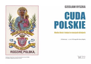 Cuda polskie. Matka Boża i święci w naszych dziejach
