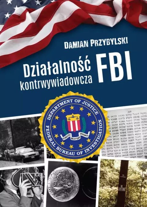 Działalność kontrwywiadowcza FBI Działalność kontrwywiadowcza FBI