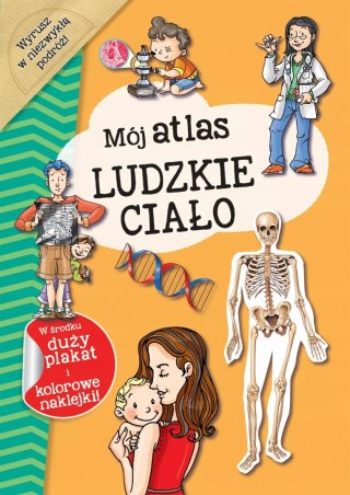 Mój atlas Ludzkie ciało