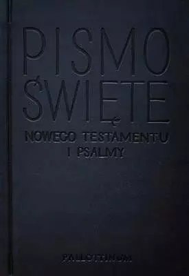 Nowy Testament i Psalmy - opr. zintegrowana Nowy Testament i Psalmy - opr. zintegrowana