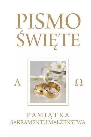 Pismo Święte Starego i Nowego Testamentu Białe. Pamiątka Sakramentu Małżeństwa