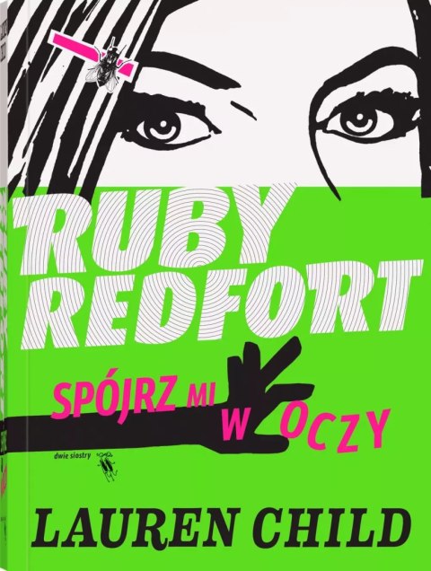 Ruby Redfort. Spójrz mi w oczy Ruby Redfort. Spójrz mi w oczy