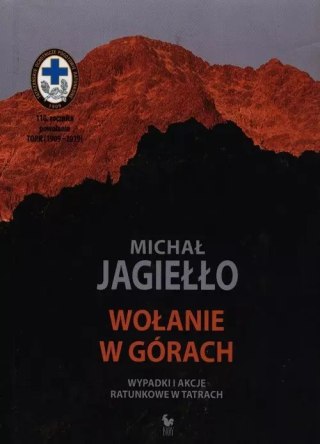 Wołanie w górach. Wypadki i akcje ratunkowe w Tatrach, wydanie 9