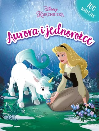 Disney Księżniczki. Aurora i jednorożce