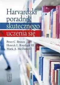 Harvardzki poradnik skutecznego uczenia się Harvardzki poradnik skutecznego uczenia się