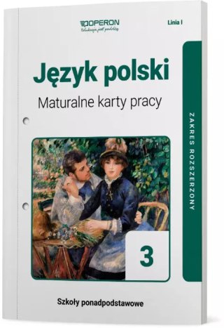 Język polski 3. Linia I. Maturalne karty pracy. Zakres rozszerzony