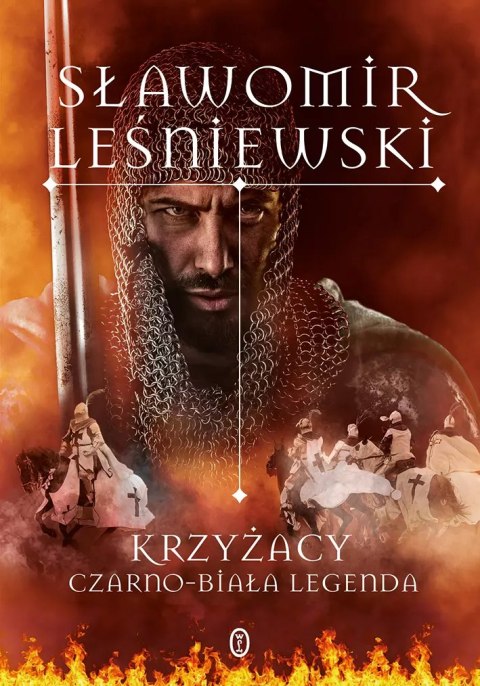 Krzyżacy. Czarno-biała legenda Krzyżacy. Czarno-biała legenda