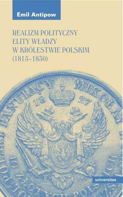 Realizm polityczny elity władzy w Królestwie Polskim (1815-1830) Realizm polityczny elity władzy w Królestwie Polskim (1815-1830)