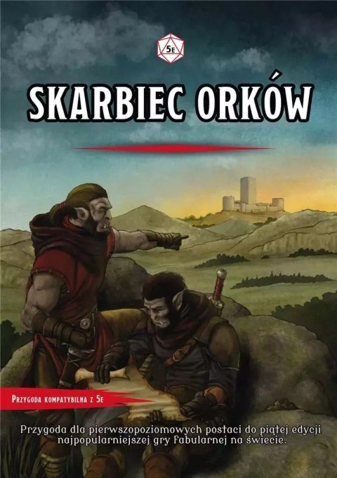 Skarbiec Orków. Przygoda Dungeons&Dragons Skarbiec Orków. Przygoda Dungeons&Dragons