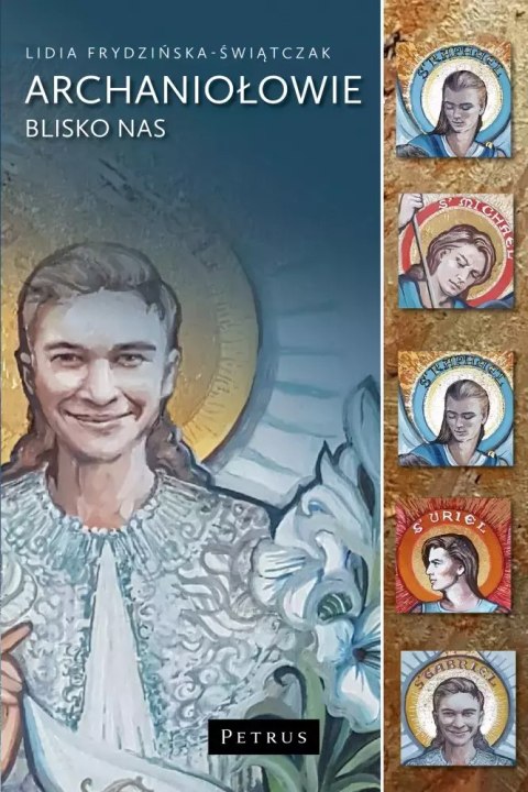Archaniołowie blisko nas Archaniołowie blisko nas