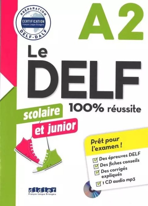 DELF 100% reussite A2 scolaire et junior + CD DELF 100% reussite A2 scolaire et junior + CD