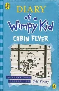 Diary of a Wimpy Kid. Cabin Fever Diary of a Wimpy Kid. Cabin Fever
