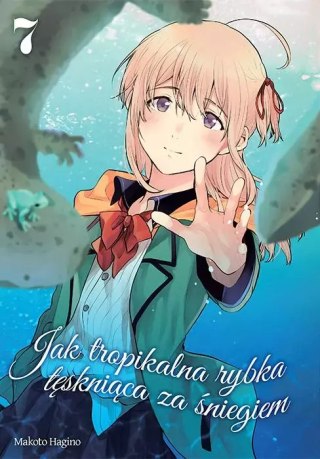 Jak tropikalna rybka tęskniąca za śniegiem. Tom 7