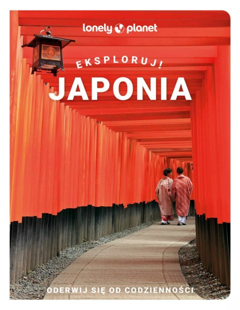 Japonia. Eksploruj! Japonia. Eksploruj!