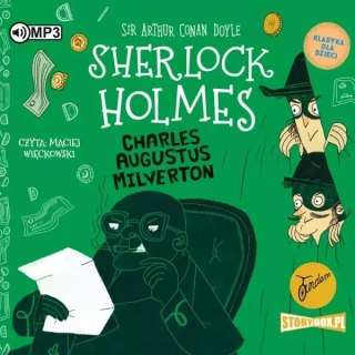 Klasyka dla dzieci. Sherlock Holmes. Tom 15. Charles Augustus Milverton. Audiobook