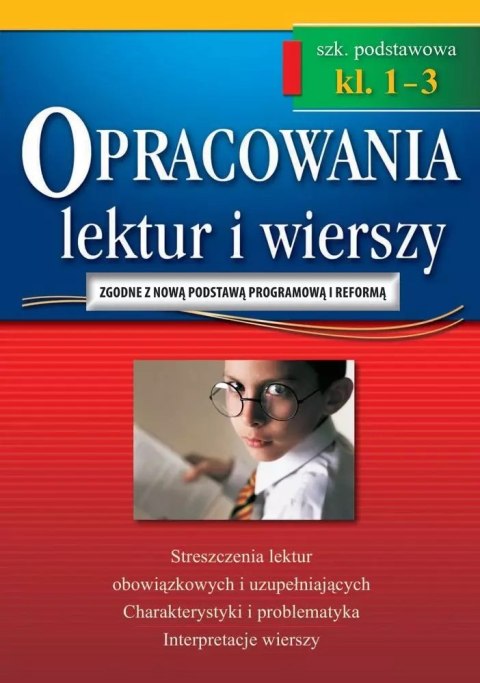 Opracowania lektur i wierszy - szkoła podstawowa - klasy 1-3 Opracowania lektur i wierszy - szkoła podstawowa - klasy 1-3