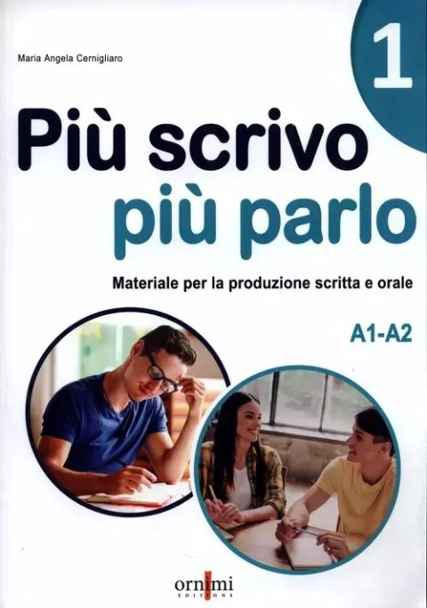 Piu scrivo piu parlo (A1-A2) Piu scrivo piu parlo (A1-A2)