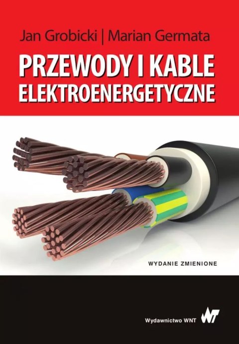 Przewody i kable elektroenergetyczne Przewody i kable elektroenergetyczne