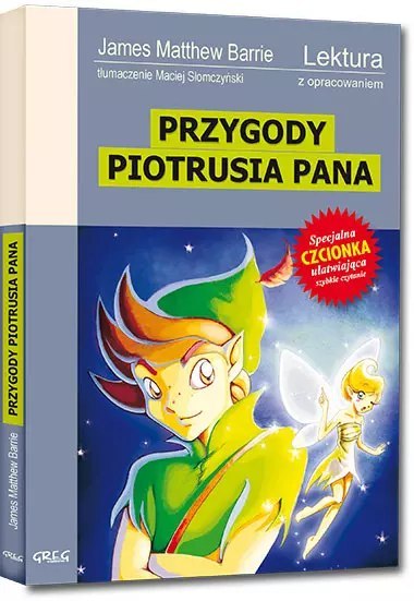 Przygody Piotrusia Pana / Piotruś Pan w Ogrodach Kensingtońskich (wydanie z opracowaniem i streszczeniem) Przygody Piotrusia Pana / Piotruś Pan w Ogrodach Kensingtońskich (wydanie z opracowaniem i streszczeniem)