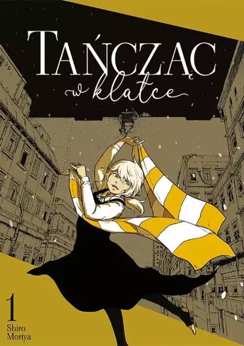 Tańcząc w klatce. Tom 1 Tańcząc w klatce. Tom 1