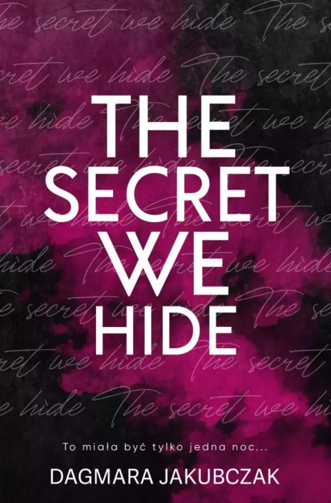 The secret we hide The secret we hide