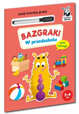 Bazgraki. W przedszkolu. Kapitan Nauka