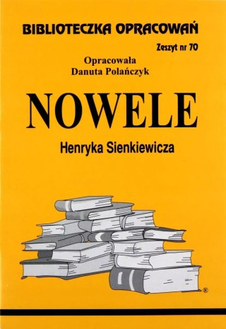 Biblioteczka Opracowań. Nowele Henryka Sienkiewicza