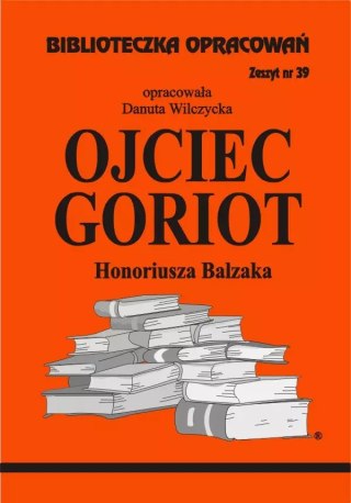 Biblioteczka Opracowań. „Ojciec Goriot" Honoriusza Balzaka