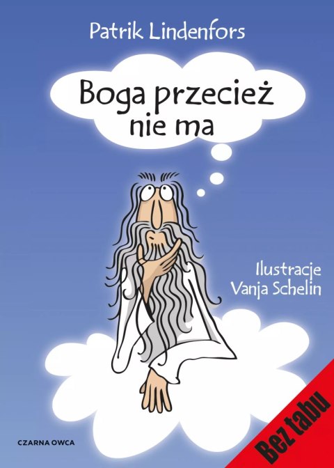 Boga przecież nie ma Boga przecież nie ma