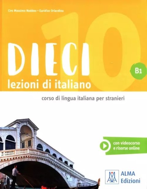 Dieci B1 Lezioni di italiano Dieci B1 Lezioni di italiano