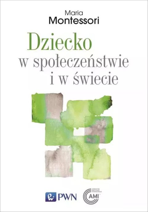 Dziecko w społeczeństwie i w świecie Dziecko w społeczeństwie i w świecie