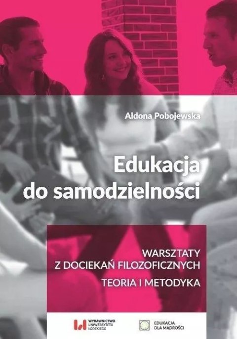 Edukacja do samodzielności Edukacja do samodzielności