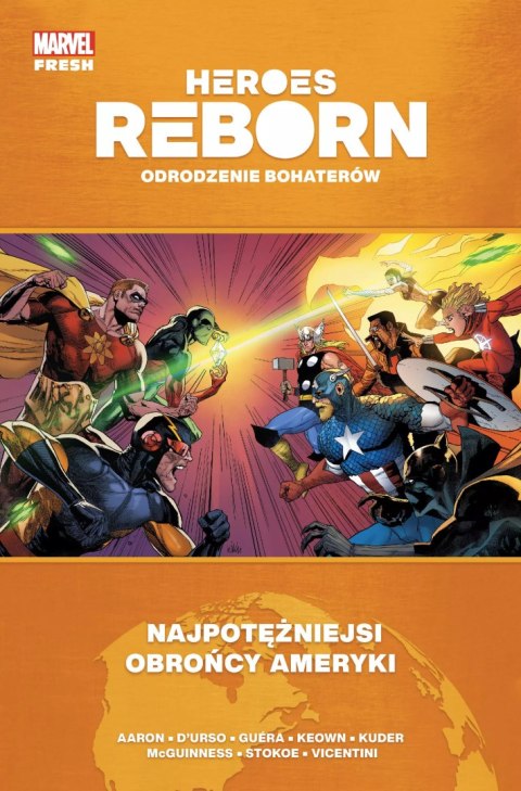 Heroes Reborn. Odrodzenie bohaterów. Najpotężniejsi obrońcy Ameryki