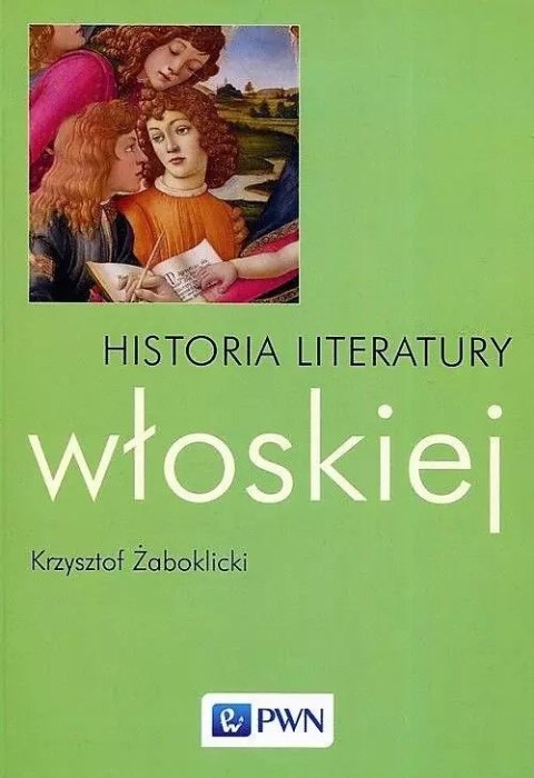 Historia literatury włoskiej Historia literatury włoskiej