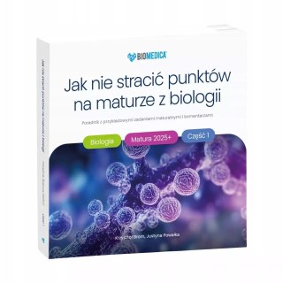 Jak nie stracić punktów na maturze z biologii 2025