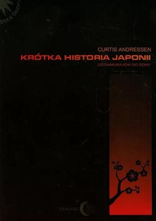 Krótka historia Japonii. Od samurajów do Sony